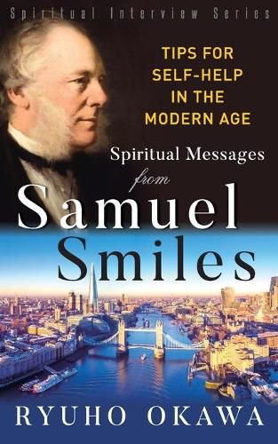 Cover image for Spiritual Messages from Samuel Smiles: Tips for Self-Help in the modern age