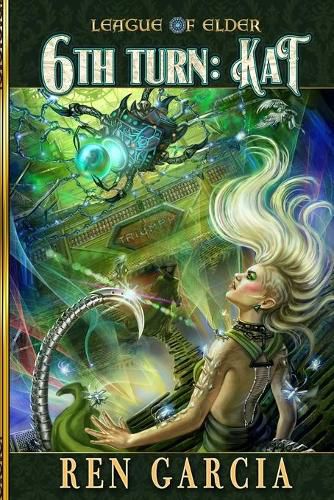 Cover image for The Sixth Turn: Turns of the Shadow Tech Goddess: Kat