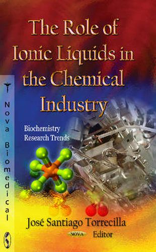 Cover image for Role of Ionic Liquids in the Chemical Industry