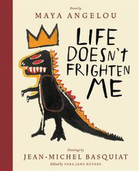 Cover image for Life Doesn't Frighten Me (Twenty-fifth Anniversary Edition)