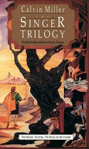 Cover image for The Singer Trilogy - The Mythic Retelling of the Story of the New Testament