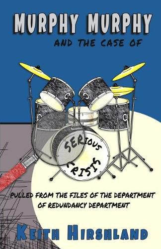 Cover image for Murphy Murphy: And The Case of Serious Crisis