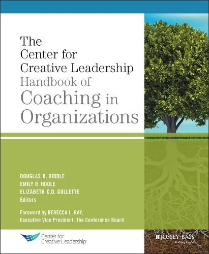 The CCL Handbook of Coaching in Organizations