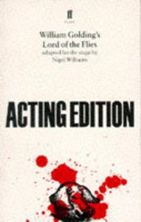 Cover image for Lord of the Flies: adapted for the stage by Nigel Williams