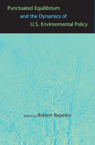 Cover image for Punctuated Equilibrium and the Dynamics of U.S. Environmental Policy