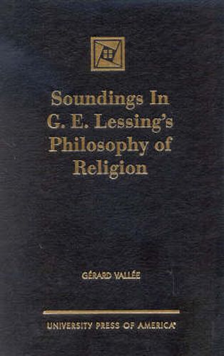 Soundings in G.E. Lessing's Philosophy of Religion