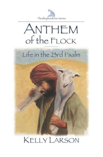 Cover image for Anthem of the Flock: Life in the 23rd Psalm