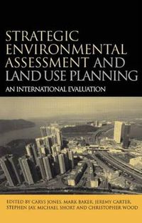 Cover image for Strategic Environmental Assessment and Land Use Planning: An International Evaluation