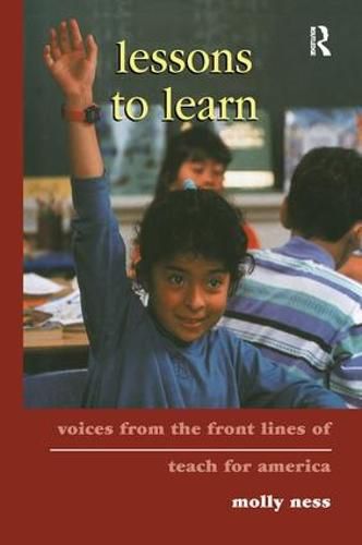 Cover image for Lessons to Learn: Voices from the front lines of teach for america