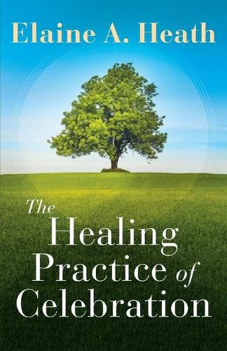 Cover image for Healing Practice of Celebration, The