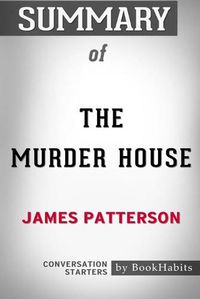 Cover image for Summary of The Murder House by James Patterson: Conversation Starters