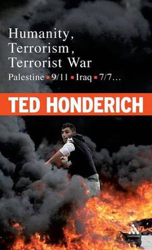 Cover image for Humanity, Terrorism, Terrorist War: Palestine, 9-11, Iraq, 7-7...