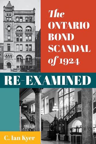 Cover image for The Ontario Bond Scandal of 1924 Re-examined