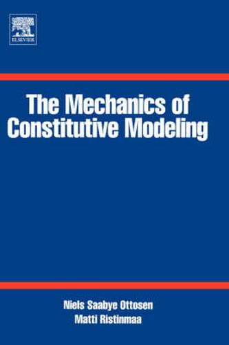 Cover image for The Mechanics of Constitutive Modeling