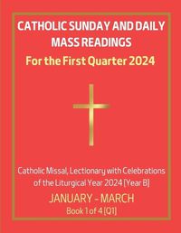 Cover image for Catholic Sunday and Daily Mass Readings for the First Quarter 2024