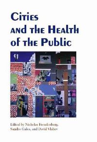 Cover image for Cities and the Health of the Public