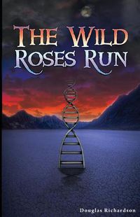 Cover image for The Wild Roses Run