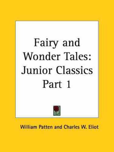 Cover image for Junior Classics Vol. 1 (Fairy and Wonder Tales) (1912)