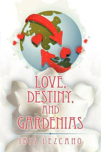 Cover image for Love, Destiny, and Gardenias