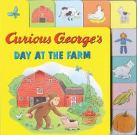 Cover image for Curious George's Day at the Farm Tabbed Lift-the-Flaps