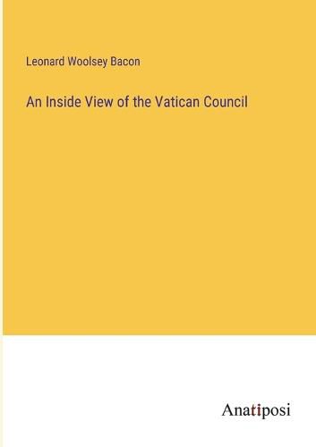 An Inside View of the Vatican Council