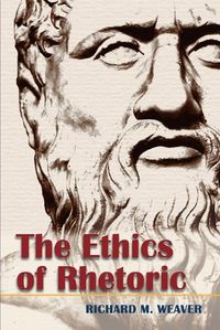 Cover image for The Ethics of Rhetoric