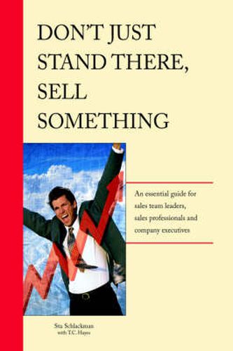 Cover image for Don't Just Stand There - Sell Something