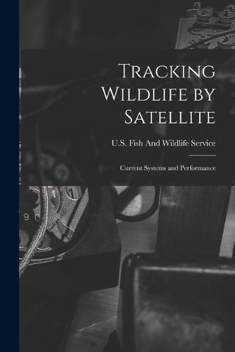Cover image for Tracking Wildlife by Satellite