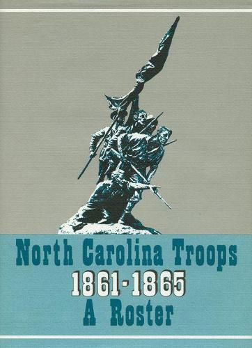 North Carolina Troops 1861-1865: A Roster: Volume 20: Generals, Staff Officers, and Militia