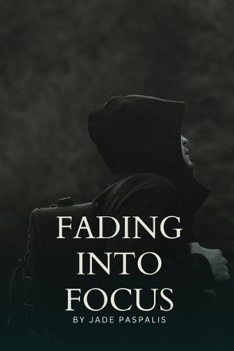 Cover image for Fading into Focus