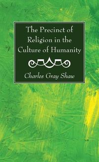 Cover image for The Precinct of Religion in the Culture of Humanity