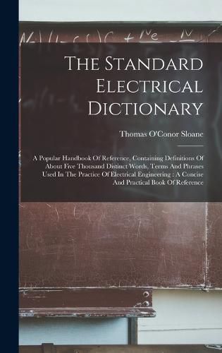 Cover image for The Standard Electrical Dictionary
