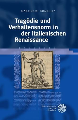 Cover image for Tragodie Und Verhaltensnorm in Der Italienischen Renaissance