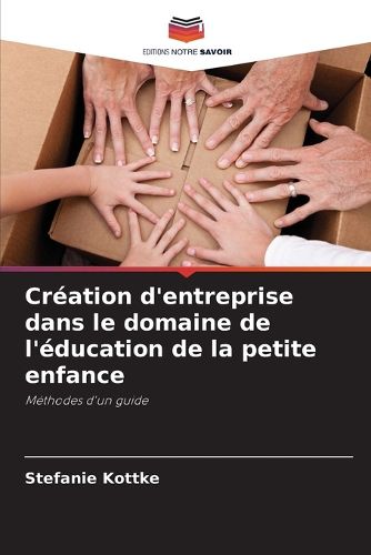 Cover image for Creation d'entreprise dans le domaine de l'education de la petite enfance