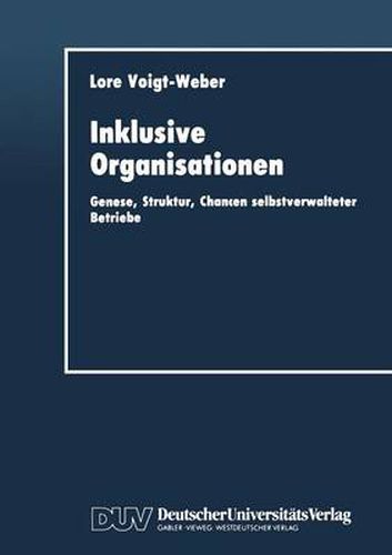 Cover image for Inklusive Organisationen: Genese, Struktur, Chancen Selbstverwalteter Betriebe