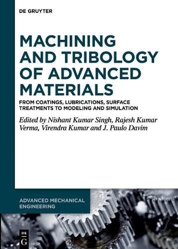 Cover image for Machining and Tribology of Advanced Materials