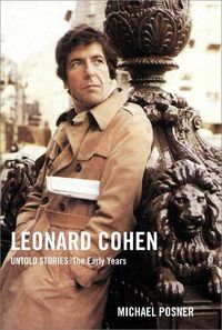 Cover image for Leonard Cohen, Untold Stories: The Early Years