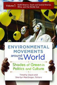 Cover image for Environmental Movements around the World [2 volumes]: Shades of Green in Politics and Culture