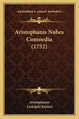 Cover image for Aristophanis Nubes Comoedia (1752)