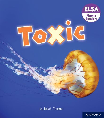 Cover image for ELSA Phonic Readers Toxic
