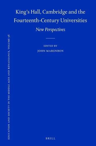 Cover image for King's Hall, Cambridge and the Fourteenth-Century Universities: New Perspectives