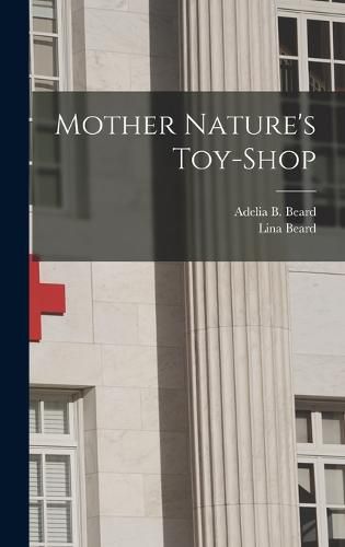 Cover image for Mother Nature's Toy-shop