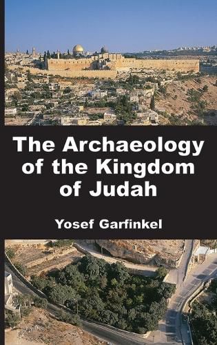 Cover image for The Archaeology of the Kingdom of Judah