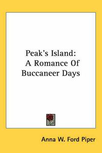 Cover image for Peak's Island: A Romance of Buccaneer Days