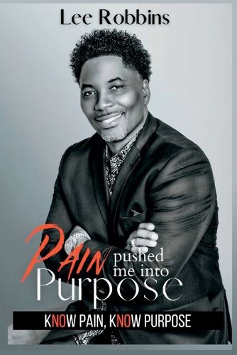 Cover image for Pain Pushed Me Into Purpose