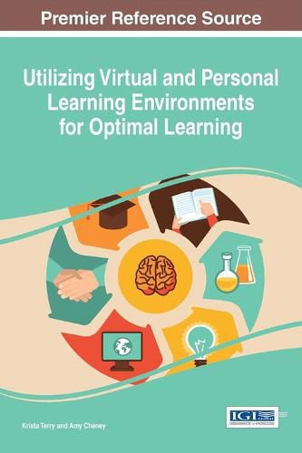 Cover image for Utilizing Virtual and Personal Learning Environments for Optimal Learning