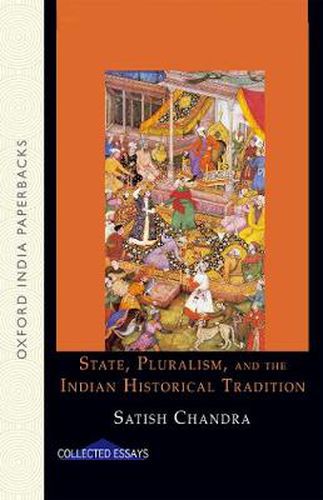 Cover image for State, Pluralism, and the Indian Historical Tradition