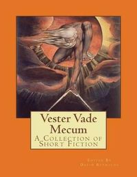 Cover image for Vester Vade Mecum: A Collection of Short Fiction