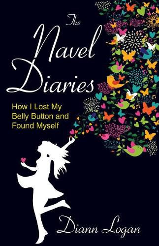 Cover image for The Navel Diaries: How I Lost My Belly Button and Found Myself