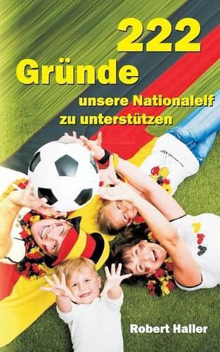 Cover image for 222 Grunde unsere Nationalelf zu unterstutzen